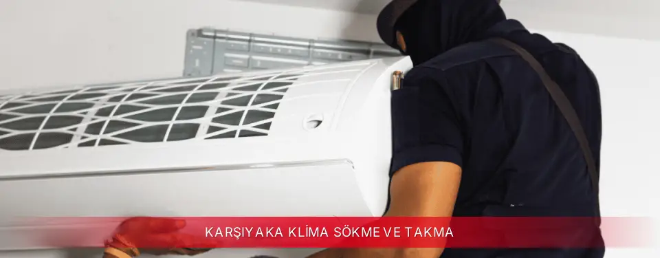 Karşıyaka İlçemi Bosch Klima Sökme ve Takma